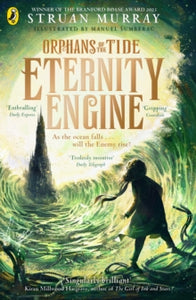 Orphans of the Tide  Eternity Engine - Struan Murray; Manuel Sumberac (Paperback) 17-03-2022 