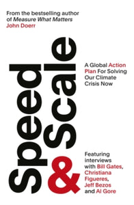 Speed & Scale: A Global Action Plan for Solving Our Climate Crisis Now - John Doerr (Paperback) 28-10-2021 