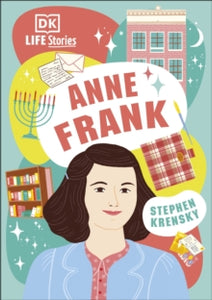 Life Stories  DK Life Stories Anne Frank - Stephen Krensky (Hardback) 06-01-2022 