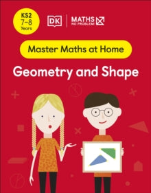 Master Maths At Home  Maths - No Problem! Geometry and Shape, Ages 7-8 (Key Stage 2) - Maths - No Problem! (Paperback) 27-01-2022 