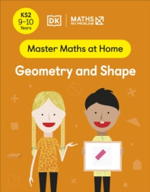 Master Maths At Home  Maths - No Problem! Geometry and Shape, Ages 9-10 (Key Stage 2) - Maths - No Problem! (Paperback) 05-05-2022 