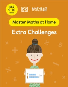 Master Maths At Home  Maths - No Problem! Extra Challenges, Ages 9-10 (Key Stage 2) - Maths - No Problem! (Paperback) 05-05-2022 