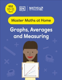 Master Maths At Home  Maths - No Problem! Graphs, Averages and Measuring, Ages 10-11 (Key Stage 2) - Maths - No Problem! (Paperback) 05-05-2022 