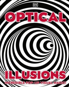 Optical Illusions: Incredible Pop-Up Visual Magic! - DK (Hardback) 13-01-2022 