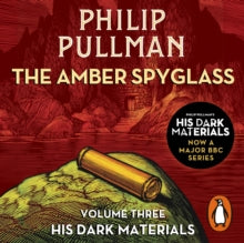 The Amber Spyglass: His Dark Materials 3 - Philip Pullman; Philip Pullman; Philip Pullman; Full Cast (CD-Audio) 04-11-2021 