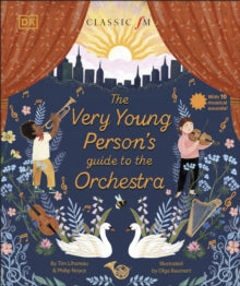 The Very Young Person's Guide to the Orchestra - Tim Lihoreau (Hardback) 01-09-2022 