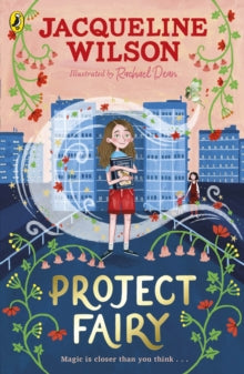 Project Fairy: Discover a brand new magical adventure from Jacqueline Wilson - Jacqueline Wilson; Rachael Dean (Paperback) 22-06-2023 