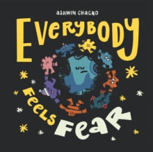 Everybody Feels Fear - Ashwin Chacko (Hardback) 01-09-2022 