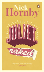 Juliet, Naked - Nick Hornby (Paperback) 02-01-2014 