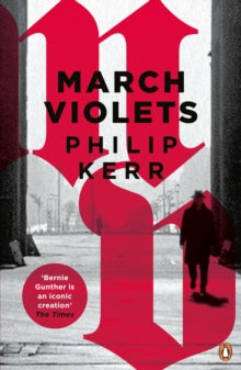 March Violets - Philip Kerr (Paperback) 29-10-2015 