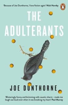 The Adulterants - Joe Dunthorne (Paperback) 07-02-2019 