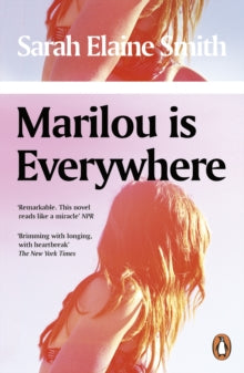 Marilou is Everywhere - Sarah Elaine Smith (Paperback) 01-07-2021 