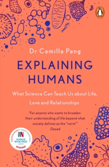 Explaining Humans: Winner of the Royal Society Science Book Prize 2020 - Camilla Pang (Paperback) 25-03-2021 