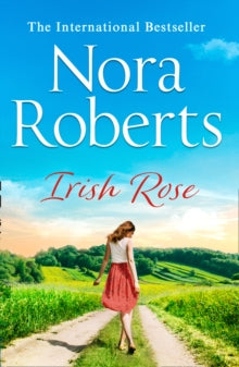 Irish Rose - Nora Roberts (Paperback) 12-07-2018 