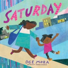 Saturday - Oge Mora (Hardback) 28-11-2019 Winner of Boston Globe-Horn Book Awards (Picture Book) 2020.