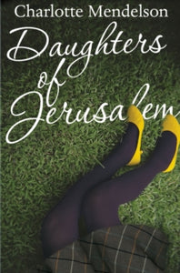 Daughters of Jerusalem - Charlotte Mendelson (Paperback) 15-08-2013 Winner of Somerset Maugham Award 2004 (UK) and John Llewellyn Rhys Prize 2003 (UK). Short-listed for Sunday Times Young Writer of the Year Award 2003 (UK).