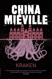 Kraken - China Mieville (Paperback) 06-05-2011 Winner of Locus Award Best Fantasy Novel 2011 (UK). Short-listed for The Kitschies Red Tentacle Award for Best Novel 2011 (UK). Long-listed for International IMPAC Dublin Literary Award 2012 (Ireland).