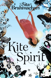 Kite Spirit - Sita Brahmachari (Paperback) 09-05-2013 