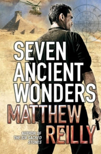 Seven Ancient Wonders - Matthew Reilly (Paperback) 03-12-2010 