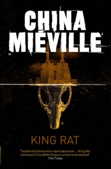 King Rat - China Mieville (Paperback) 06-05-2011 