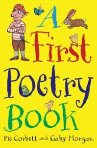 A First Poetry Book (Macmillan Poetry) - Pie Corbett; Gaby Morgan (Paperback) 13-09-2012 