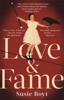 Love & Fame - Susie Boyt (Paperback) 07-06-2018 