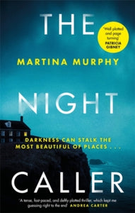 The Night Caller: An exciting new voice in Irish crime fiction - Martina Murphy (Paperback) 13-01-2022 