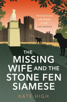 The Missing Wife and the Stone Fen Siamese - Kate High (Hardback) 02-06-2022 