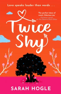 Twice Shy: the most hilarious and feel-good romance of 2021 - Sarah Hogle (Paperback) 03-03-2022 