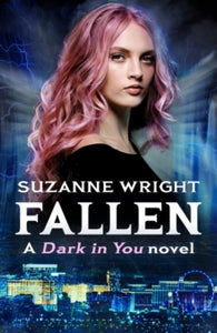 The Dark in You  Fallen - Suzanne Wright (Paperback) 01-07-2021 