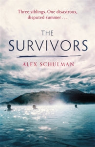 The Survivors - Alex Schulman (Hardback) 07-10-2021 