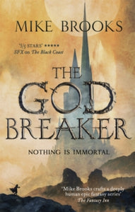 The God-King Chronicles  The Godbreaker: The God-King Chronicles, Book 3 - Mike Brooks (Paperback) 23-06-2022 