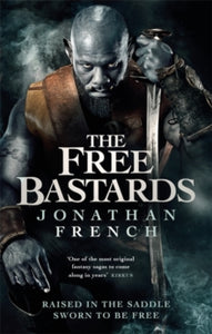 The Lot Lands  The Free Bastards - Jonathan French (Paperback) 30-09-2021 