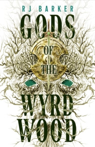 The Forsaken Trilogy  Gods of the Wyrdwood: The Forsaken Trilogy, Book 1: 'Avatar meets Dune - on shrooms. Five stars.' -SFX - RJ Barker (Hardback) 29-06-2023 