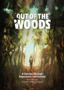 Out of the Woods - Brent Williams (Hardback) 01-Aug-17 