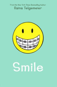 Smile - Raina Telgemeier (Paperback) 04-07-2013 