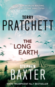 Long Earth  The Long Earth: (Long Earth 1) - Terry Pratchett; Stephen Baxter (Paperback) 09-05-2013 