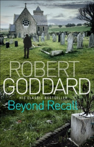 Beyond Recall - Robert Goddard (Paperback) 03-03-2011 