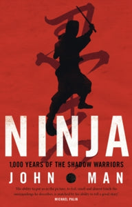 Ninja - John Man (Paperback) 11-04-2013 