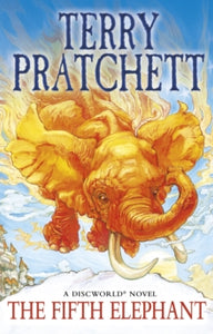 Discworld Novels  The Fifth Elephant: (Discworld Novel 24): from the bestselling series that inspired BBC's The Watch - Terry Pratchett (Paperback) 10-10-2013 