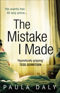 The Mistake I Made - Paula Daly (Paperback) 10-03-2016 