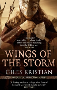 Sigurd  Wings of the Storm: (The Rise of Sigurd 3): An all-action, gripping Viking saga from bestselling author Giles Kristian - Giles Kristian (Paperback) 15-06-2017 