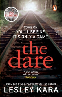 The Dare: Come on. You'll be fine. It's only a game - Lesley Kara (Paperback) 22-07-2021 