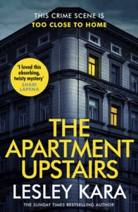 The Apartment Upstairs - Lesley Kara (Paperback) 02-02-2023 