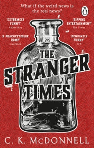 The Stranger Times  The Stranger Times: (The Stranger Times 1) - C.K.McDonnell (Paperback) 06-01-2022 