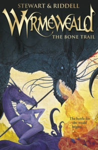 Wyrmeweald  Wyrmeweald: The Bone Trail - Paul Stewart; Chris Riddell (Paperback) 29-01-2015 