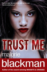 Trust Me - Malorie Blackman (Paperback) 31-01-2013 