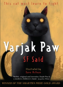 Varjak Paw  Varjak Paw - SF Said; Dave McKean (Paperback) 13-03-2014 