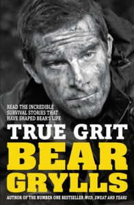 True Grit Junior Edition - Bear Grylls (Paperback) 09-10-2014 