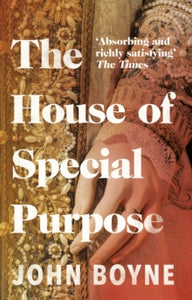 The House of Special Purpose - John Boyne (Paperback) 15-04-2010 